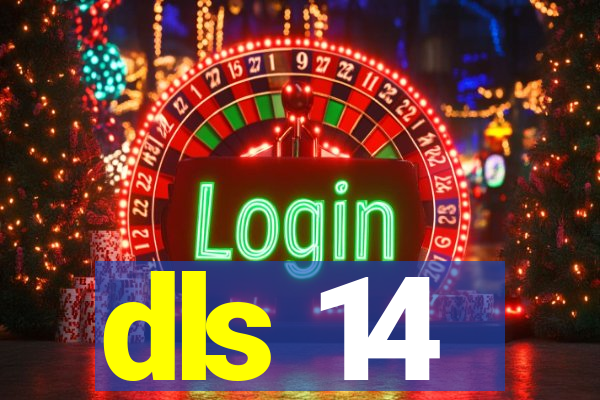 dls 14